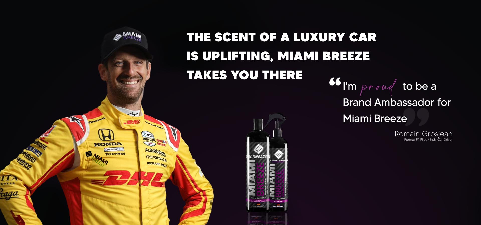 Raomain Grosjean is the Ambassador for Miami Breeze products with new car scent